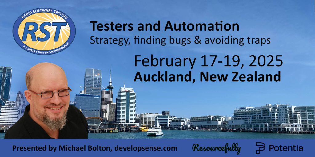 RST Auckland: Testers and Automation: Avoiding the Traps; presented by Michael Bolton Picture of Auckland and Michael Bolton who is teaching the course: Testers and Automation: Avoiding the Traps.